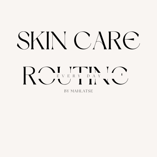 Your Everyday Skin Care Routine